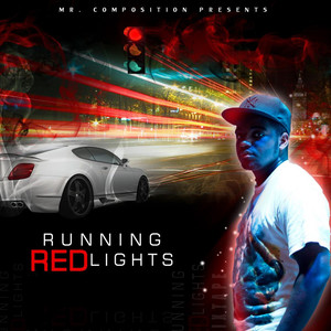 Running Red Lights (Explicit)