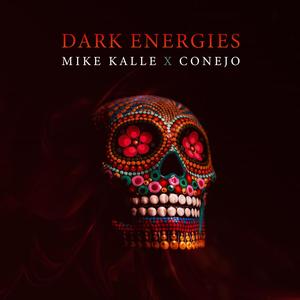 Dark Energies (feat. Conejo) (Explicit)