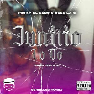 JUNTITO LO'DO BY 369NYC (feat. DEEE LA G)