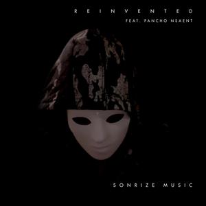 Reinvented(feat. Pancho NSAENT)