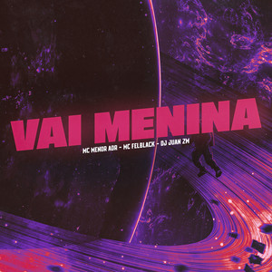 Vai Menina (Explicit)