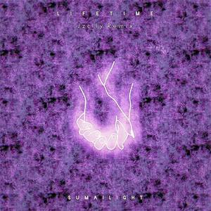 SumaiLight-LIFETIME (Jzclly/SumaiLight Remix)