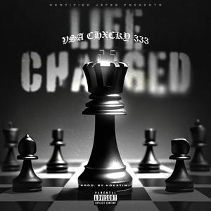 LIFE CHANGED (Explicit)