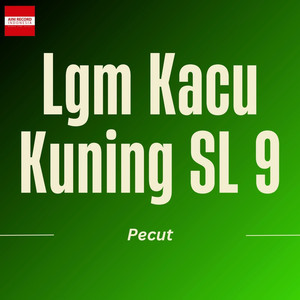 Lgm Kacu Kuning SL 9