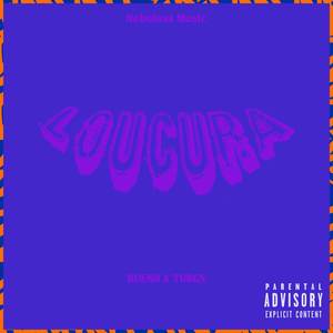 Loucura (Explicit)