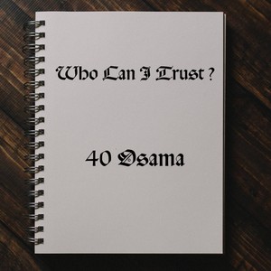 Who Can I Trust ? (Explicit)