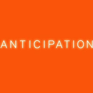 Anticipation (Instrumental Edit)