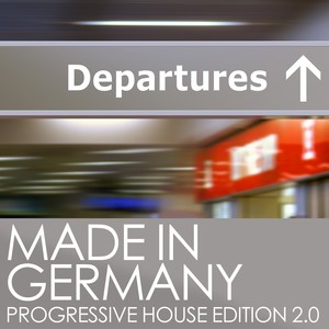 Made in Germany (Progressive House Edition 2.0)