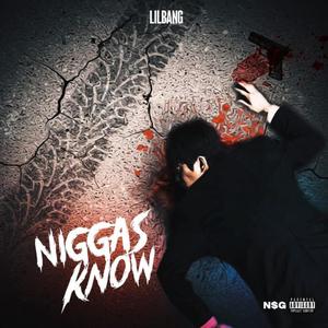 Niggas Know (Explicit)