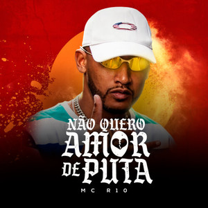 Não Quero Amor de Puta (Explicit)