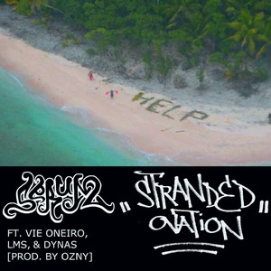 Stranded Ovation(feat. Vie Oneiro, Lms & Dynas) (Explicit)
