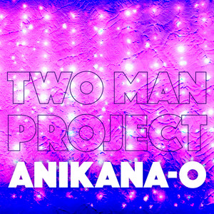 Anikana-O (Club Edit)