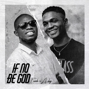 If No Be God(feat. Adey)