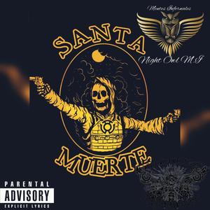 Bendita Santa Muerte (feat. Night Owl & El Oculto) [Explicit]