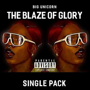 The Blaze Of Glory (SINGLE PACK) [Explicit]