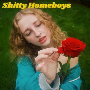 Shitty Homeboys (Explicit)