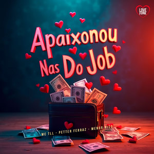 Apaixonou nas do Job (Explicit)