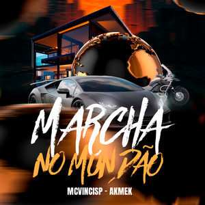 Marcha no Mundão (Explicit)