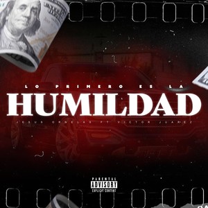 Lo Primero Es la Humildad(feat. Victor Juarez)
