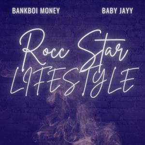Rocc Star Lifestyle (feat. Baby Jayy) [Explicit]
