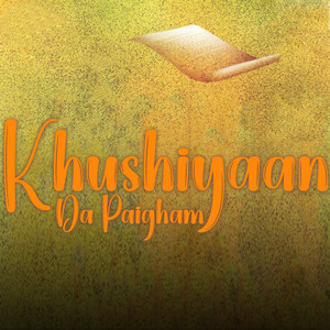 Khushiyaan Da Paigham