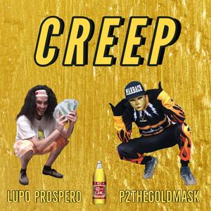Creep (feat. P2thegoldmask)