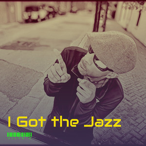 I Got the Jazz