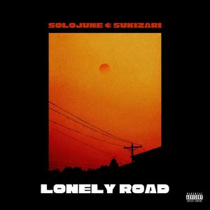 Lonely Road (The End) (feat. SUKIZARI) [Mastered] [Explicit]