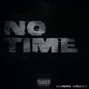 No Time (Explicit)