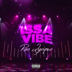 Issa Vibe (Explicit)