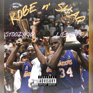 Kobe N Shaq(feat. Lil$teppa) (Explicit)