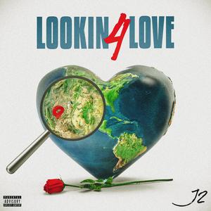 Lookin 4 Love (Explicit)