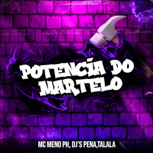 Potência do Martelo (Explicit)