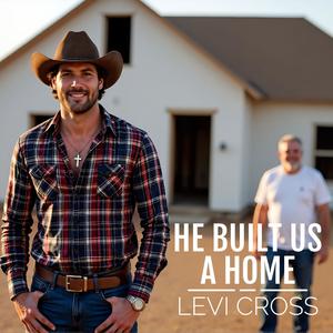 He Built Us A Home