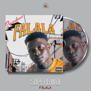 Falala (feat. Superbwoi) [Explicit]