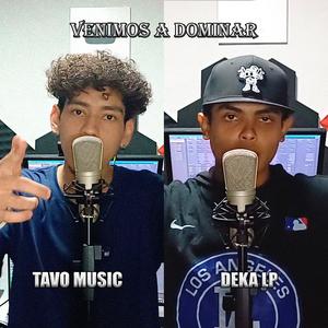 Venimos A Dominar (feat. Deka Lp|Explicit)