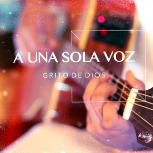 A una Sola Voz(feat. Andres Castillo, Maira Castillo & Bruno Castillo)