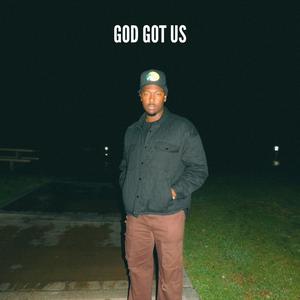 God Got Us
