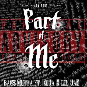 Part of me (feat. Lil Jay & Deja) (Explicit)