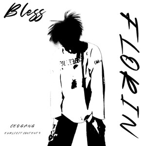 Bless (Explicit)