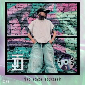 NO SOMOS IGUALES (JHOEL-D)