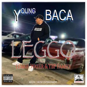 Young BACA (feat. Leggo, Leakie Water & The YBP Family)