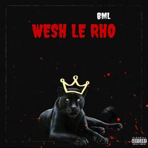 Wesh le rho (Explicit)