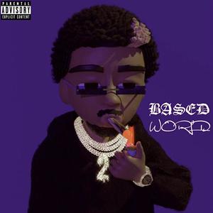 Based World (Explicit)