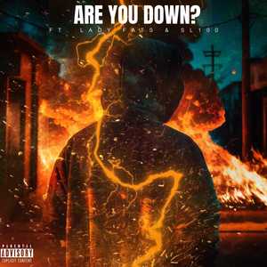 Are You Down? (Explicit)