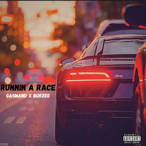 Runnin A Race (Explicit)