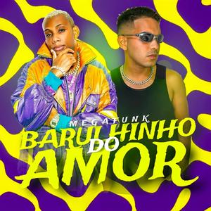 Mega Funk Olha O Barulhinho Do Amor