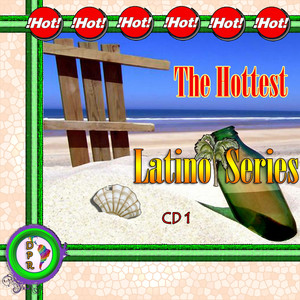 The Hottest Latino Series CD1