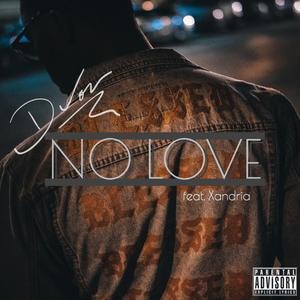 No Love (feat. Xndria) (Explicit)