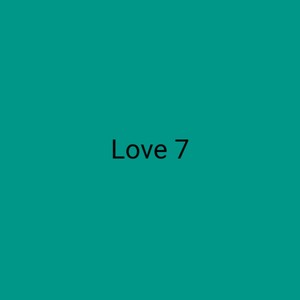 Love 7
